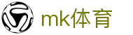 MK体育（中文）官网 - MK官方认证安全登录主页
